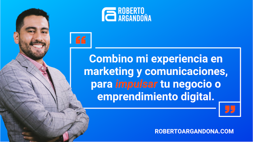 Roberto Argandoña | Consultor de Marketing Digital